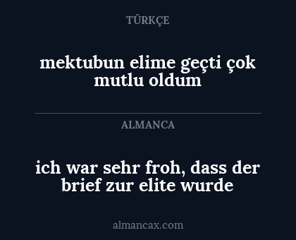 ich war sehr froh, dass der brief zur elite wurde - mektubun elime geçti çok mutlu oldum