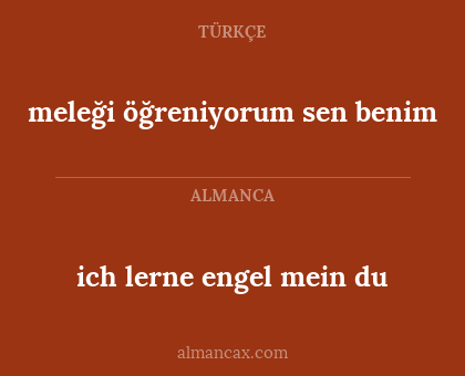 meleği öğreniyorum sen benim - ich lerne engel mein du