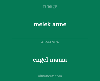 engel mama - melek anne