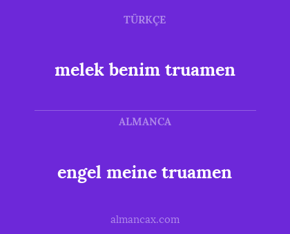 engel meine truamen - melek benim truamen