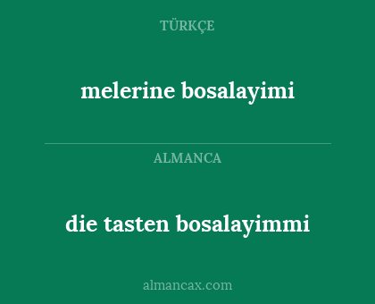 die tasten bosalayimmi - melerine bosalayimi