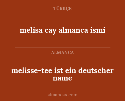 melisa cay almanca ismi - melisse-tee ist ein deutscher name