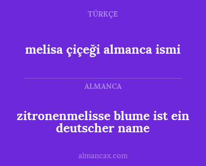 melisa çiçeği almanca ismi - zitronenmelisse blume ist ein deutscher name