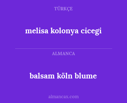 melisa kolonya cicegi - balsam köln blume