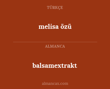 melisa özü - balsamextrakt