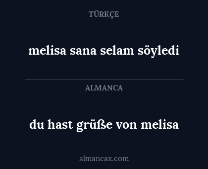 melisa sana selam söyledi - du hast grüße von melisa