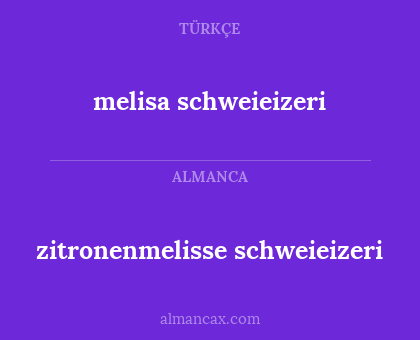 melisa schweieizeri - zitronenmelisse schweieizeri