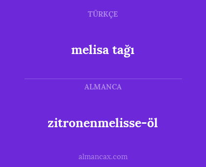 melisa tağı - zitronenmelisse-öl