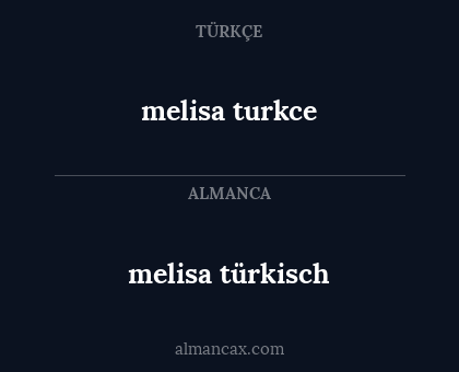 melisa türkisch - melisa turkce