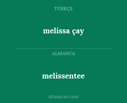 melissentee - melissa çay