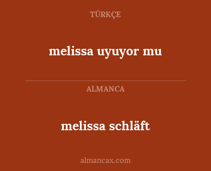 melissa schläft - melissa uyuyor mu