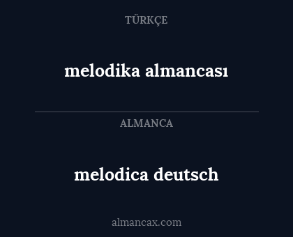 melodika almancası - melodica deutsch