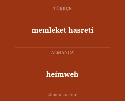 heimweh - memleket hasreti