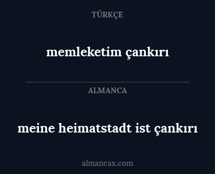 memleketim çankırı - meine heimatstadt ist çankırı