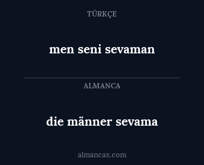 die männer sevama - men seni sevaman