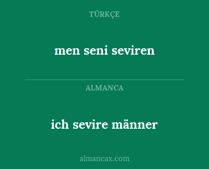 ich sevire männer - men seni seviren