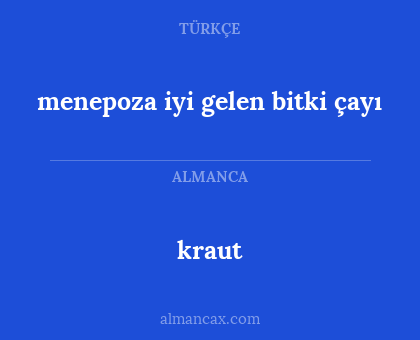 menepoza iyi gelen bitki çayı - kraut
