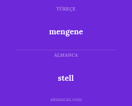 mengene - stell