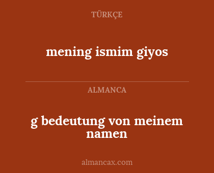 mening ismim giyos - g bedeutung von meinem namen