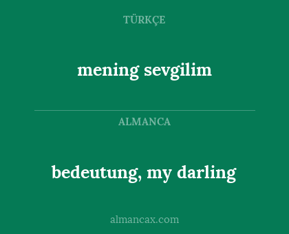 bedeutung, my darling - mening sevgilim
