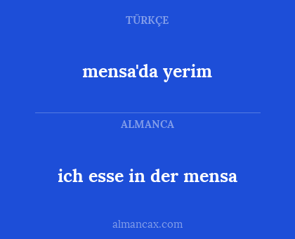 mensa'da yerim - ich esse in der mensa