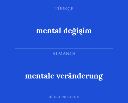 mentale veränderung - mental değişim