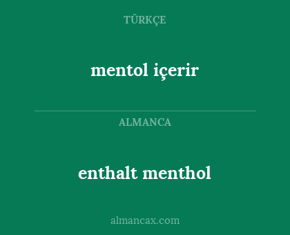 enthalt menthol - mentol içerir