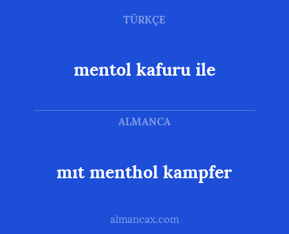 mentol kafuru ile - mıt menthol kampfer