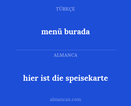 menü burada - hier ist die speisekarte