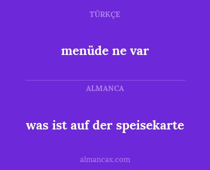 menüde ne var - was ist auf der speisekarte