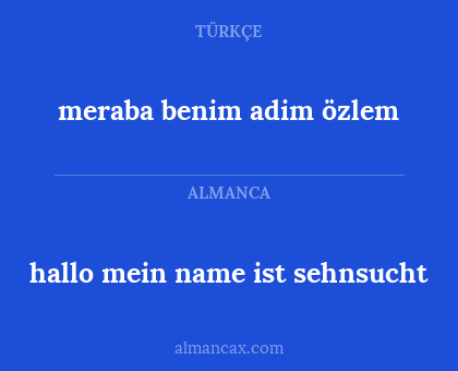 meraba benim adim özlem - hallo mein name ist sehnsucht