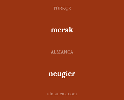 merak - neugier