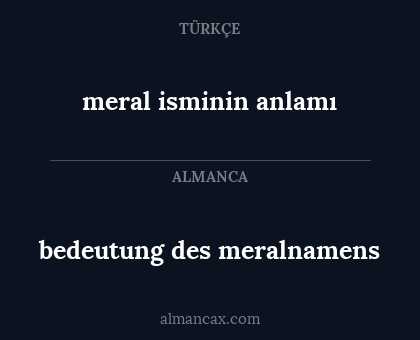 meral isminin anlamı - bedeutung des meralnamens