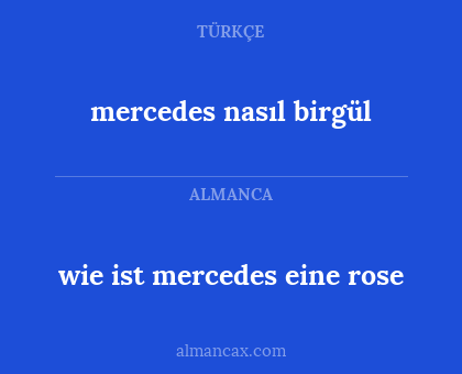 mercedes nasıl birgül - wie ist mercedes eine rose