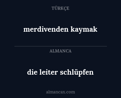 merdivenden kaymak - die leiter schlüpfen