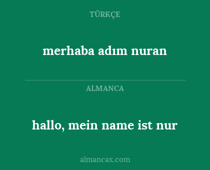 merhaba adım nuran - hallo, mein name ist nur