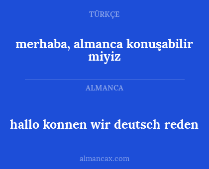 merhaba, almanca konuşabilir miyiz - hallo konnen wir deutsch reden
