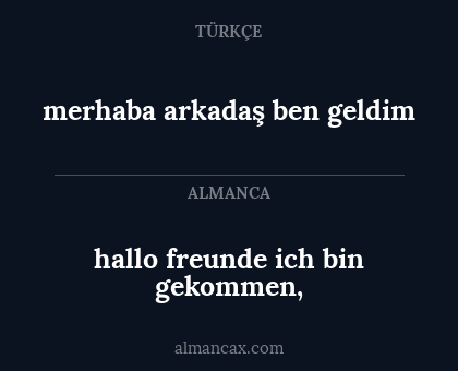 merhaba arkadaş ben geldim - hallo freunde ich bin gekommen,