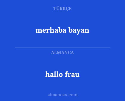 merhaba bayan - hallo frau