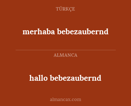 hallo bebezaubernd - merhaba bebezaubernd