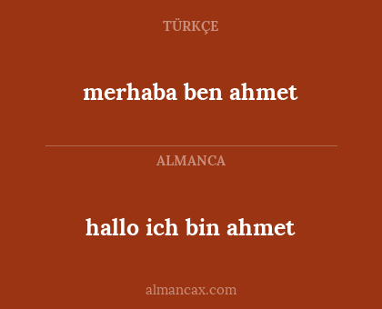 hallo ich bin ahmet - merhaba ben ahmet