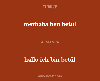 hallo ich bin betül - merhaba ben betül