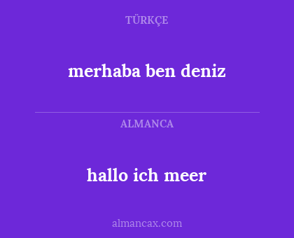 merhaba ben deniz - hallo ich meer