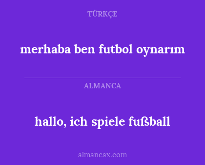 merhaba ben futbol oynarım - hallo, ich spiele fußball