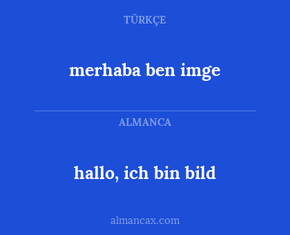 hallo, ich bin bild - merhaba ben imge