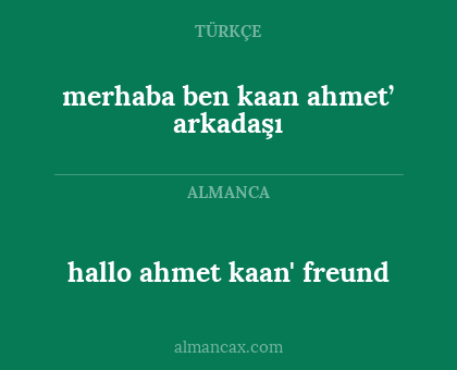 hallo ahmet kaan' freund - merhaba ben kaan ahmet’ arkadaşı