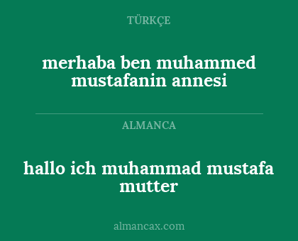 hallo ich muhammad mustafa mutter - merhaba ben muhammed mustafanin annesi