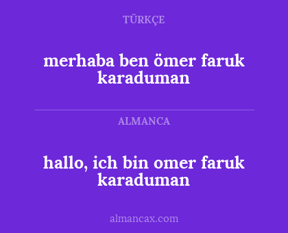 hallo, ich bin omer faruk karaduman - merhaba ben ömer faruk karaduman