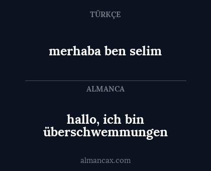 merhaba ben selim - hallo, ich bin überschwemmungen