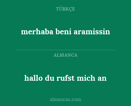 hallo du rufst mich an - merhaba beni aramissin